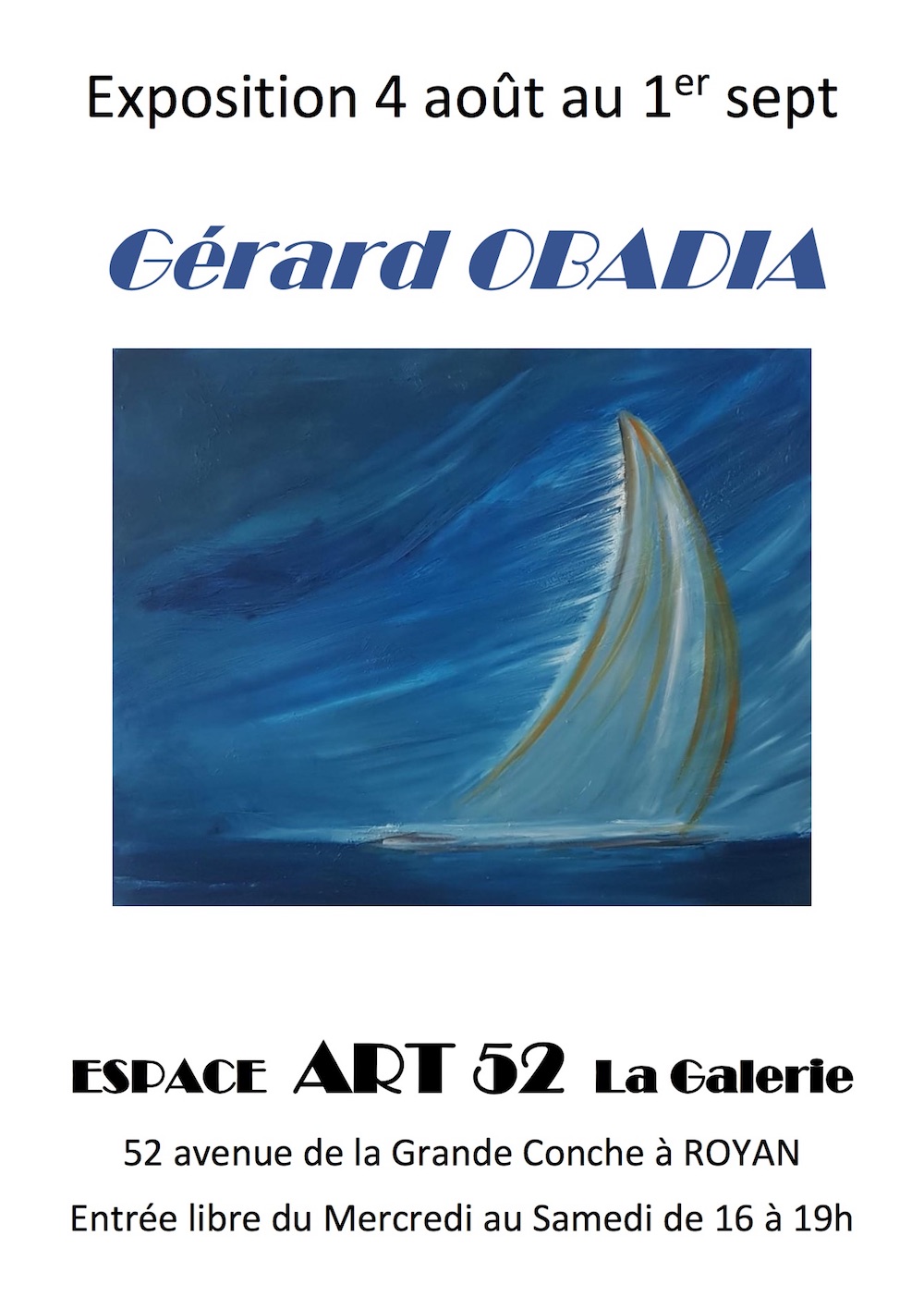 Exposition Gérard Obadia à l'Espace 52 à Royan du 04/08 au 01/09/2018